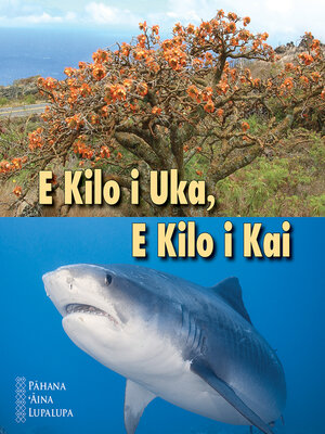 cover image of E Kilo i Uka, E Kilo i Kai